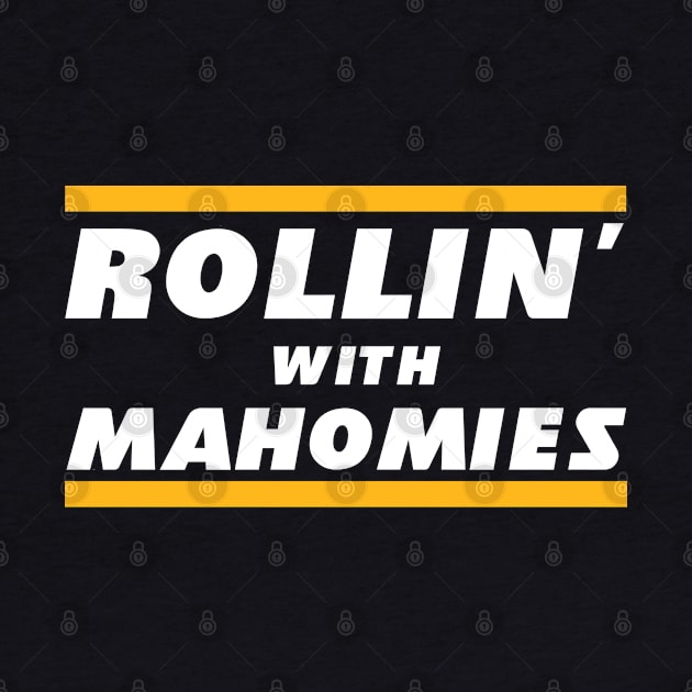 Rollin' with Mahomies by BodinStreet